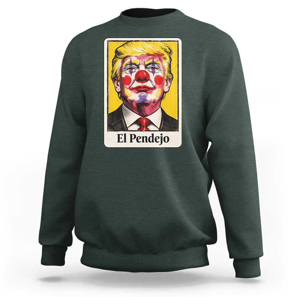 El Pendejo Clown Portrait Satire Sweatshirt Bold Political Humor Vintage Caricature