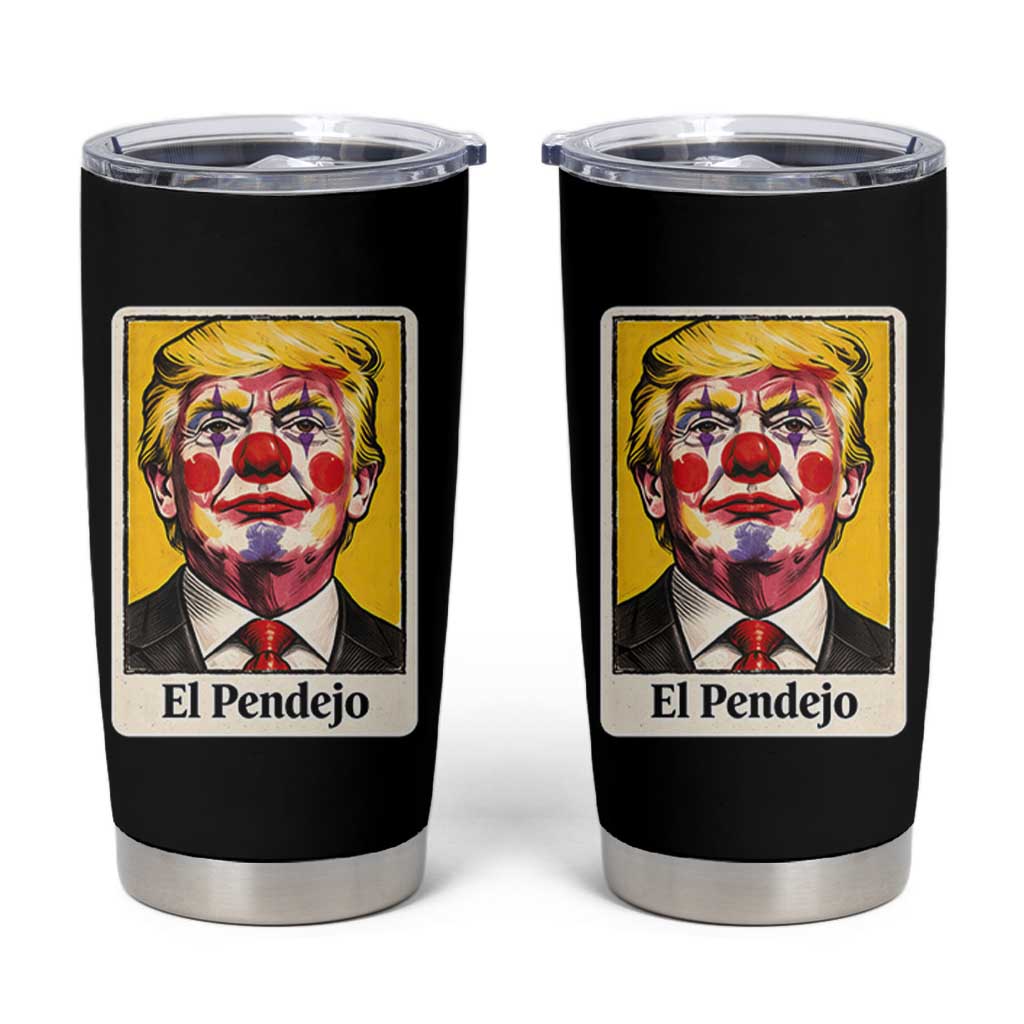 El Pendejo Clown Portrait Satire Tumbler Cup Bold Political Humor Vintage Caricature