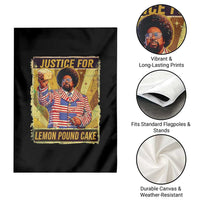 Justice for Lemon Pound Cake Vintage Retro Garden Flag Funny Viral Hip Hop Meme Parody Internet Culture Fans