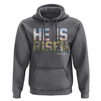 He Is Risen Matthew 28:6 Floral Christian Easter Hoodie Spring Flowers Cross Landscape Faith Inspirational Gift