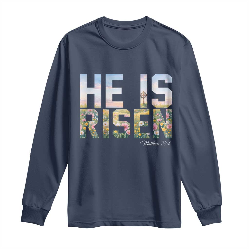 He Is Risen Matthew 28:6 Floral Christian Easter Long Sleeve Shirt Spring Flowers Cross Landscape Faith Inspirational Gift