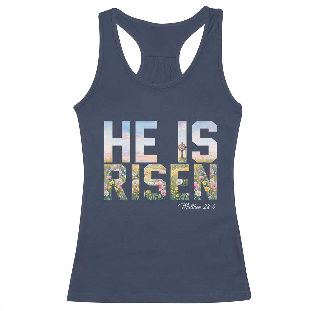 He Is Risen Matthew 28:6 Floral Christian Easter Racerback Tank Top Spring Flowers Cross Landscape Faith Inspirational Gift