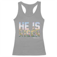 He Is Risen Matthew 28:6 Floral Christian Easter Racerback Tank Top Spring Flowers Cross Landscape Faith Inspirational Gift