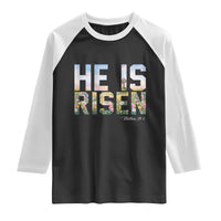 He Is Risen Matthew 28:6 Floral Christian Easter Raglan Shirt Spring Flowers Cross Landscape Faith Inspirational Gift
