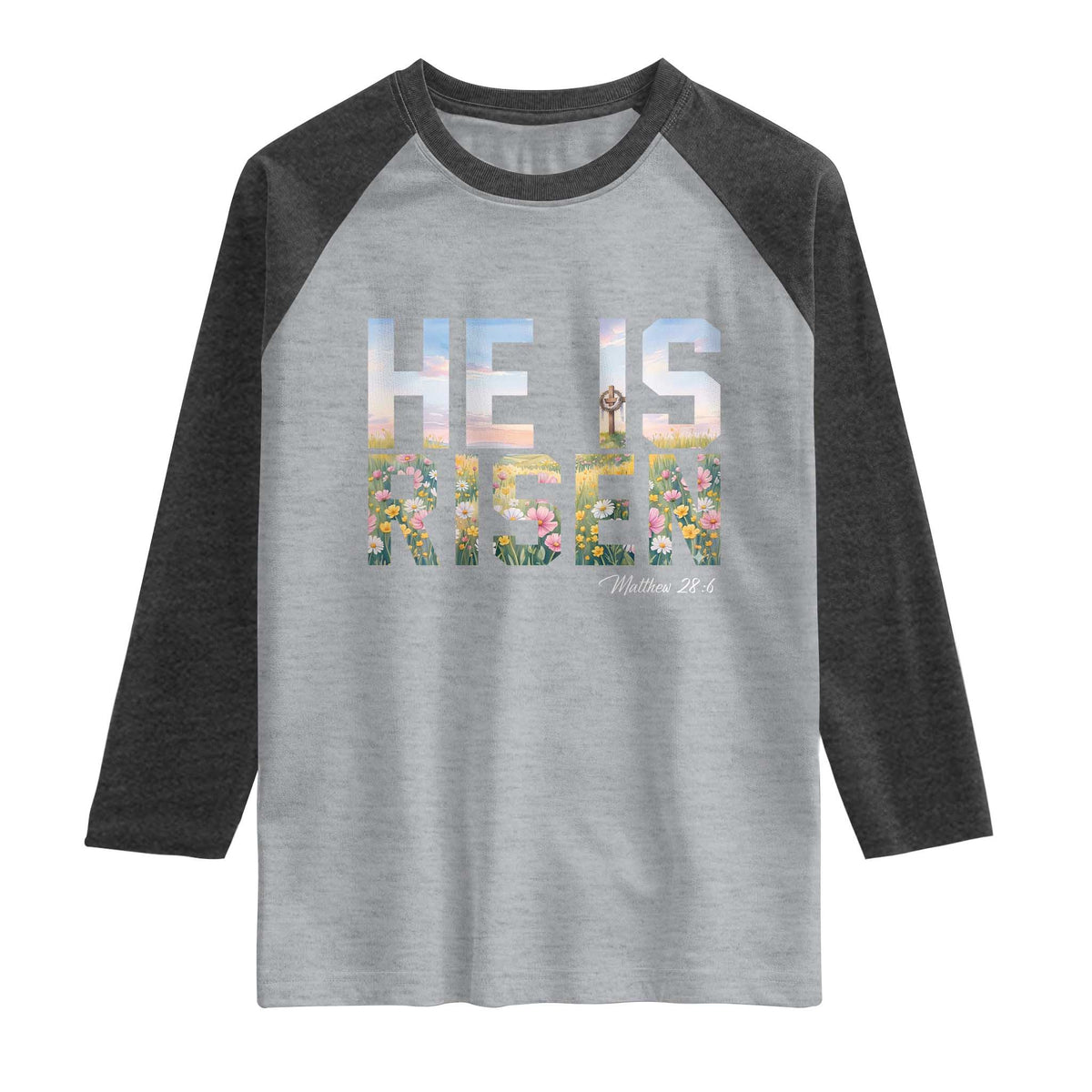 He Is Risen Matthew 28:6 Floral Christian Easter Raglan Shirt Spring Flowers Cross Landscape Faith Inspirational Gift