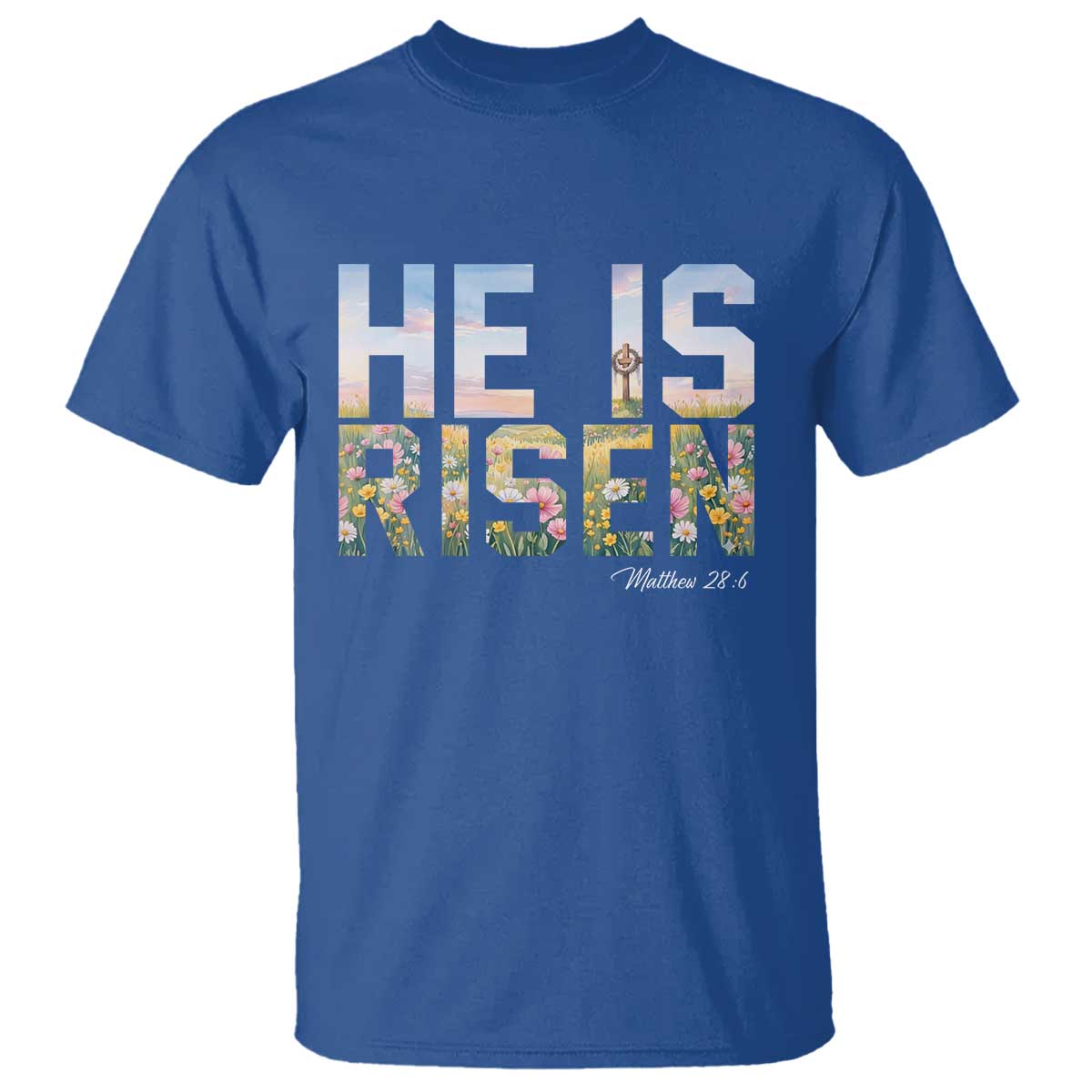 He Is Risen Matthew 28:6 Floral Christian Easter T Shirt Spring Flowers Cross Landscape Faith Inspirational Gift