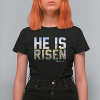 He Is Risen Matthew 28:6 Floral Christian Easter T Shirt For Women Spring Flowers Cross Landscape Faith Inspirational Gift