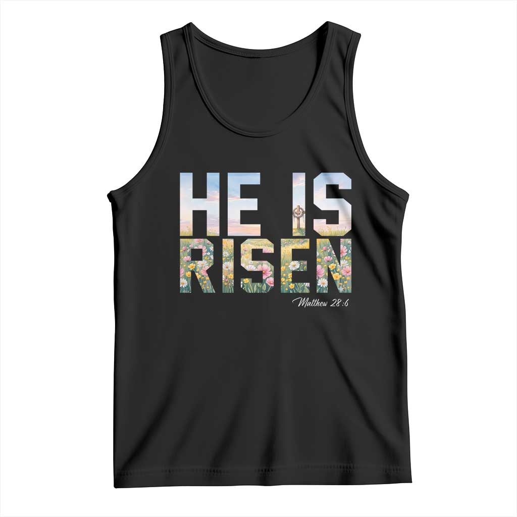 He Is Risen Matthew 28:6 Floral Christian Easter Tank Top Spring Flowers Cross Landscape Faith Inspirational Gift