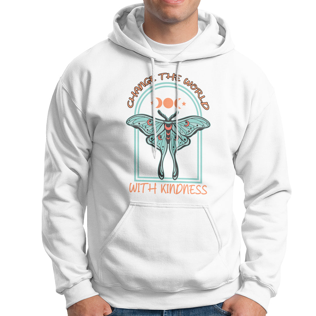 Moth Hoodie Mystical Luna Moth Change The World With Kindness Inspirational Retro Boho Be Kind Shirt for Women, Moth T-shirt, Moth Lover Gift, Insect Lover Shirt, Spirituality Shirt - Wonder Print Shop