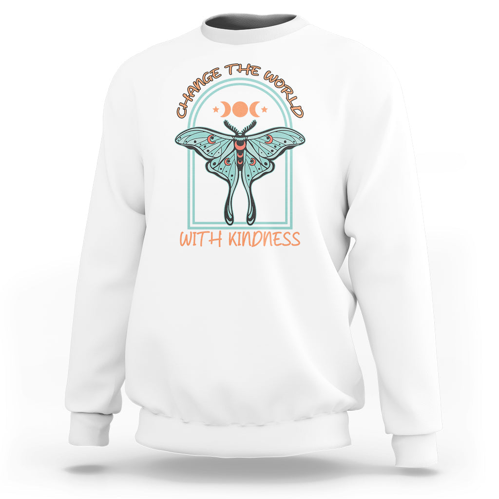 Moth Sweatshirt Mystical Luna Moth Change The World With Kindness Inspirational Retro Boho Be Kind Shirt for Women, Moth T-shirt, Moth Lover Gift, Insect Lover Shirt, Spirituality Shirt - Wonder Print Shop