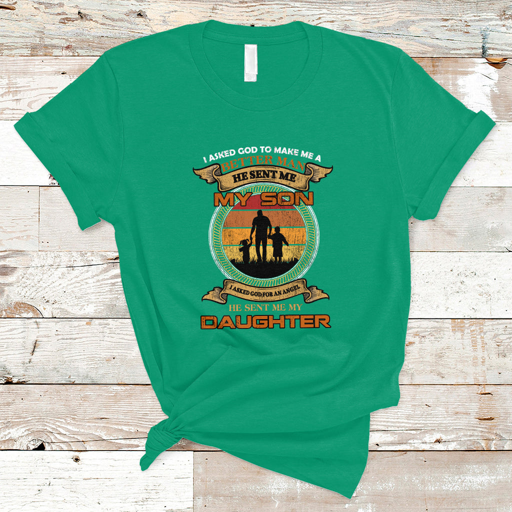 Father's Day T Shirt I Asked God He Sent Me My Son My Daughter Family Matching Father And Son Daughter Father's Day Gifts for Dad - Wonder Print Shop