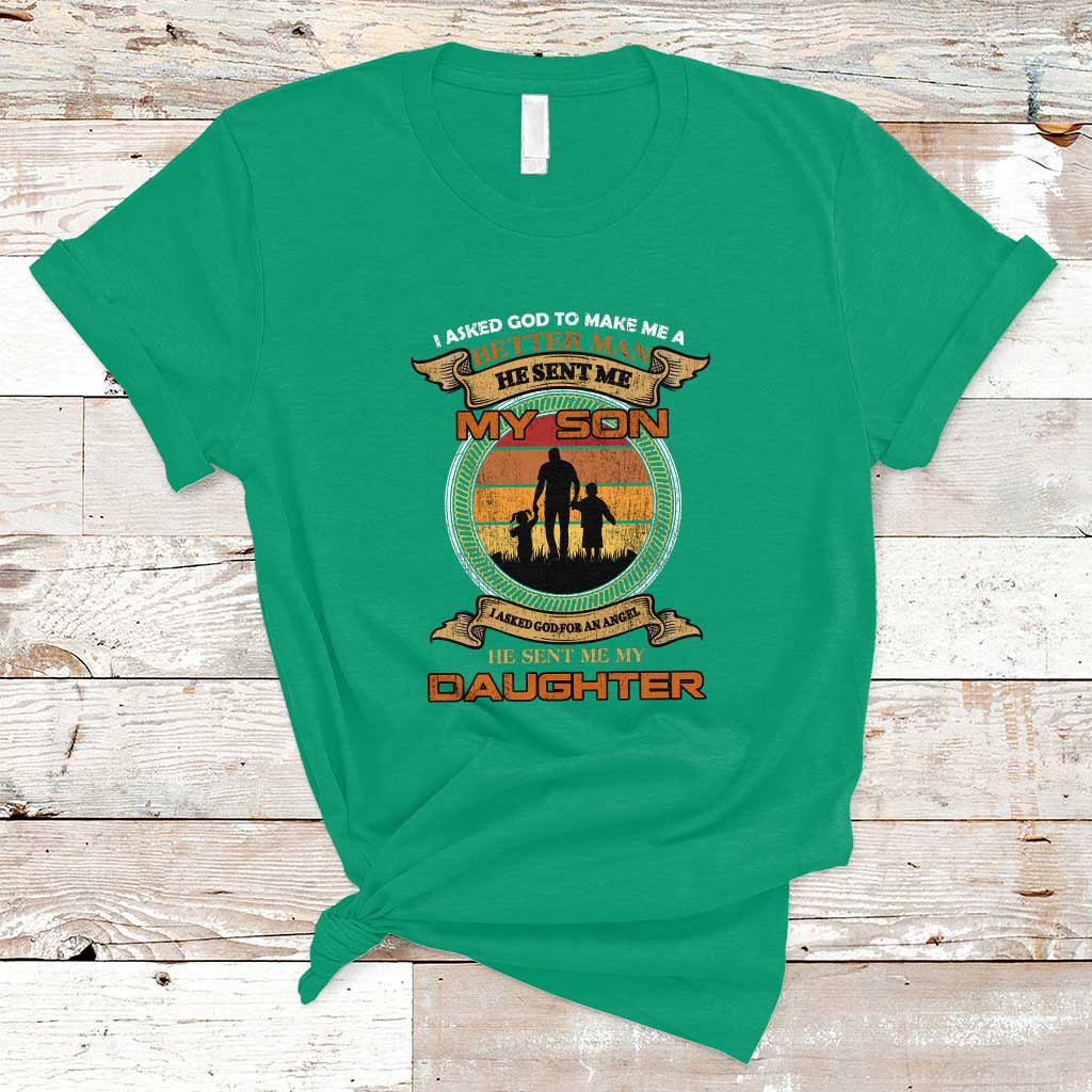 Dad Son Daughter Family Matching T Shirt I Asked God He Sent Me My Son My Daughter Father's Day - Wonder Print Shop