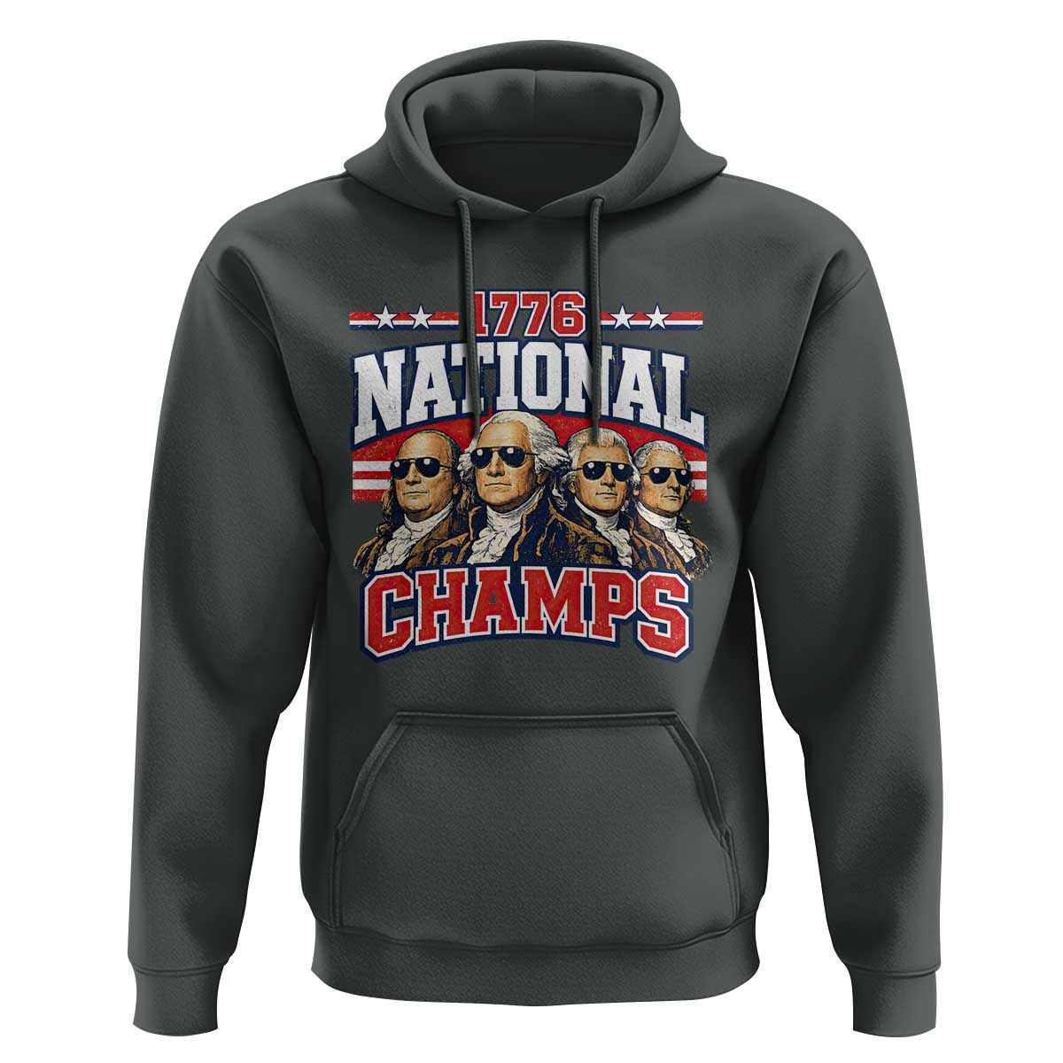 1776 National Champs Founding Fathers Graphic Hoodie Funny George Washington and Presidents Sunglasses Sports Style Patriotic