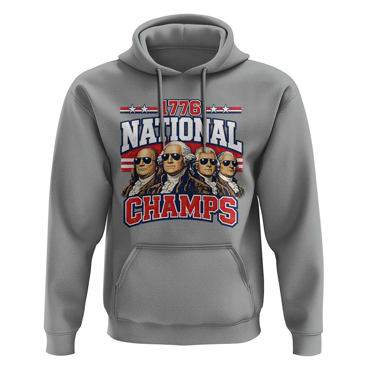 1776 National Champs Founding Fathers Graphic Hoodie Funny George Washington and Presidents Sunglasses Sports Style Patriotic
