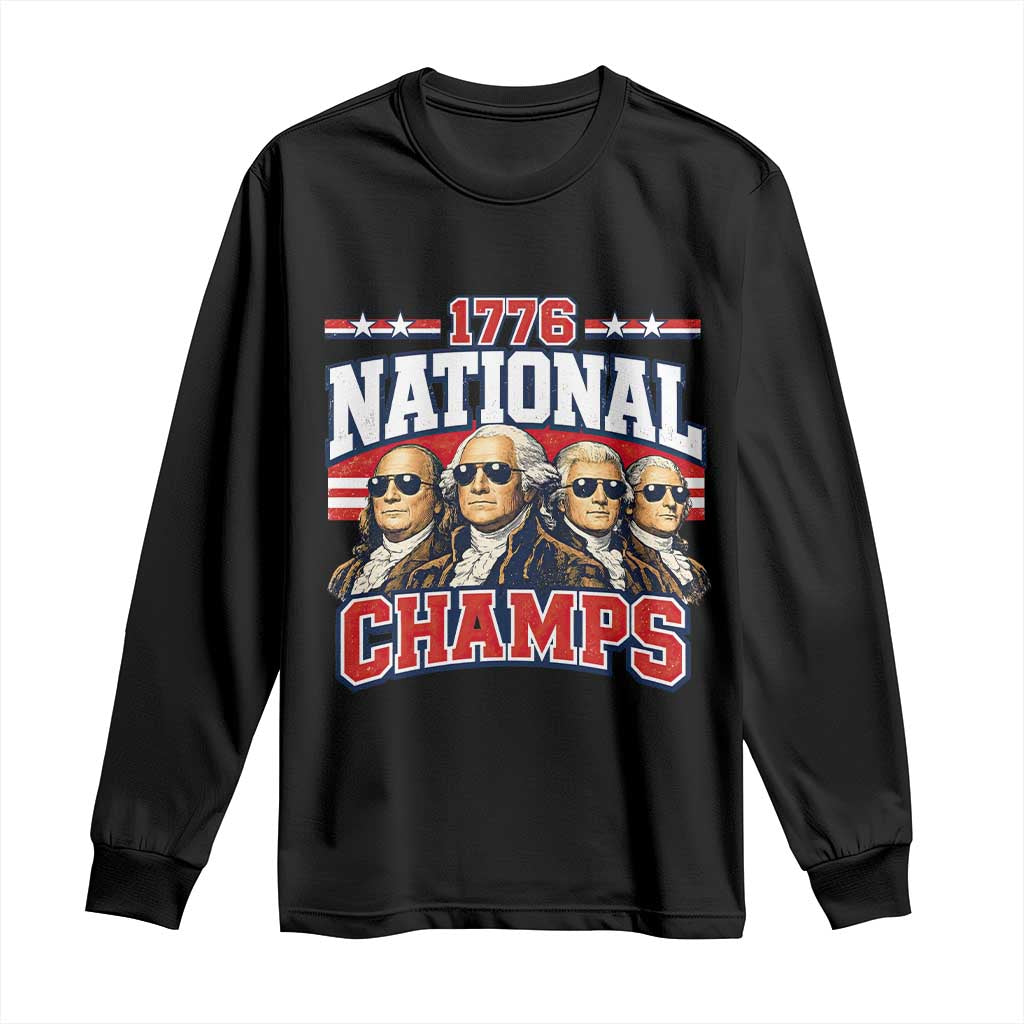 1776 National Champs Founding Fathers Graphic Long Sleeve Shirt Funny George Washington and Presidents Sunglasses Sports Style Patriotic