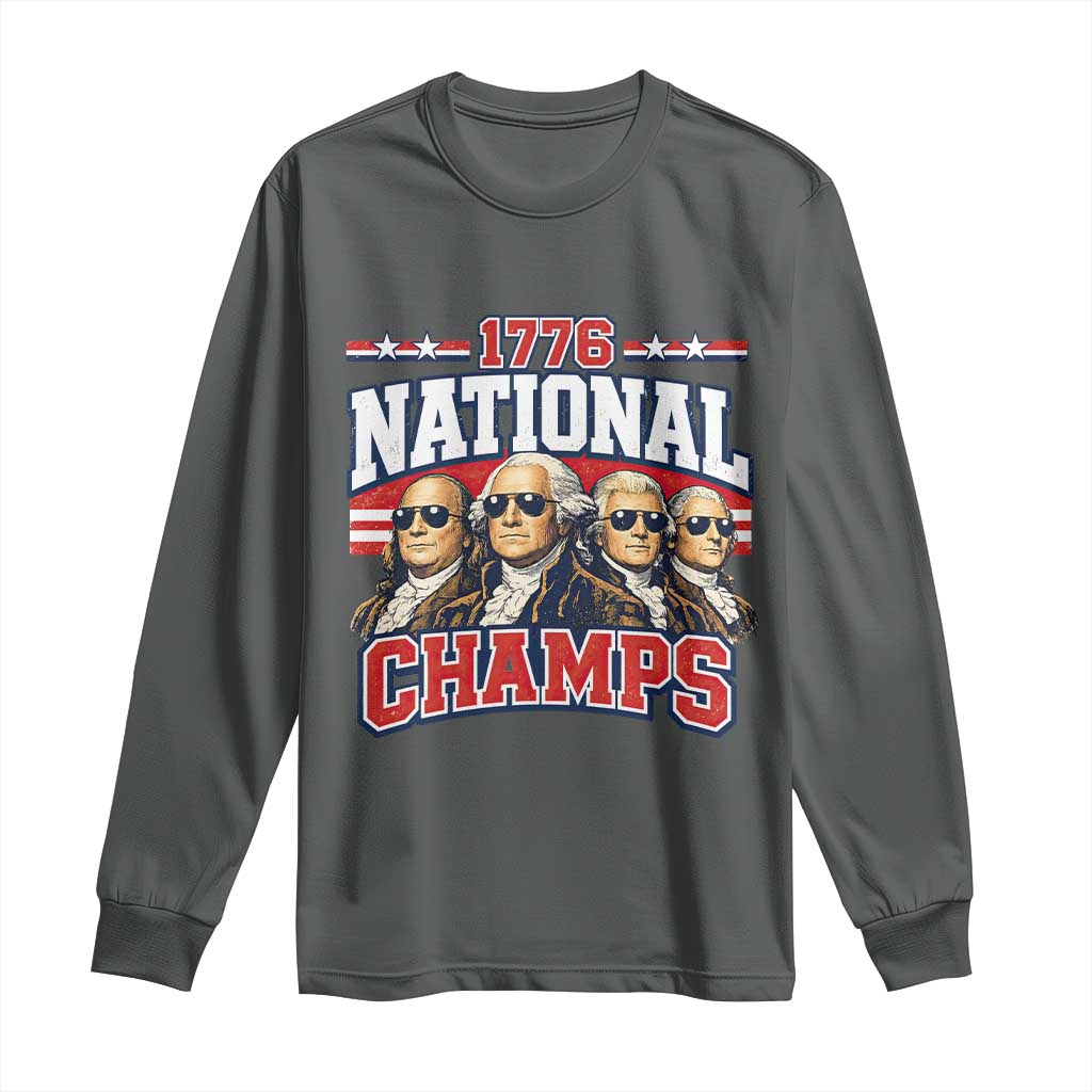 1776 National Champs Founding Fathers Graphic Long Sleeve Shirt Funny George Washington and Presidents Sunglasses Sports Style Patriotic