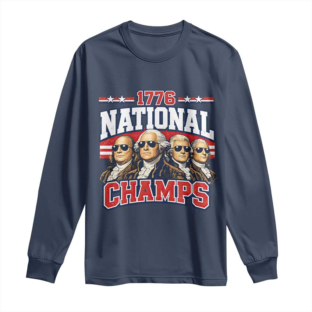 1776 National Champs Founding Fathers Graphic Long Sleeve Shirt Funny George Washington and Presidents Sunglasses Sports Style Patriotic