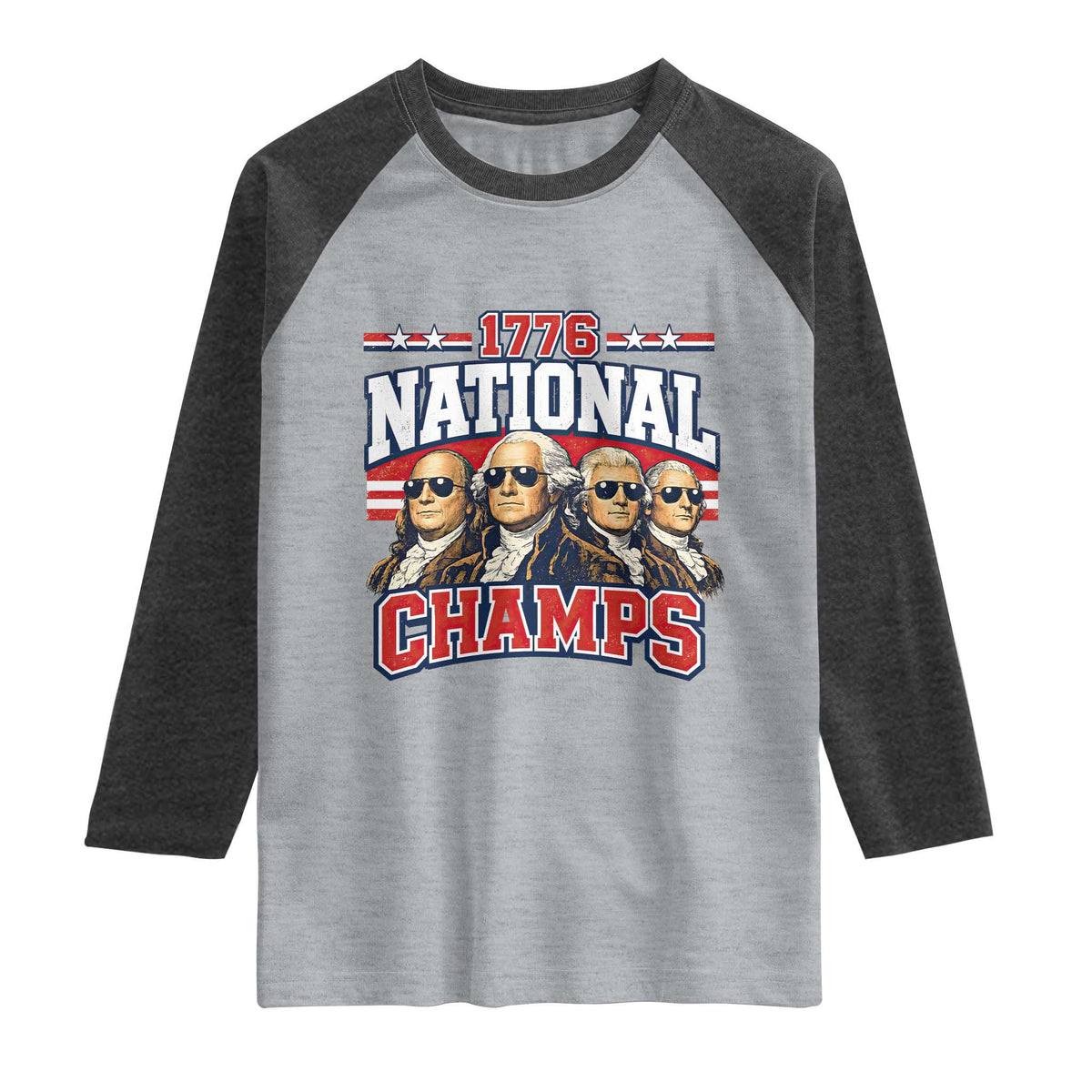 1776 National Champs Founding Fathers Graphic Raglan Shirt Funny George Washington and Presidents Sunglasses Sports Style Patriotic