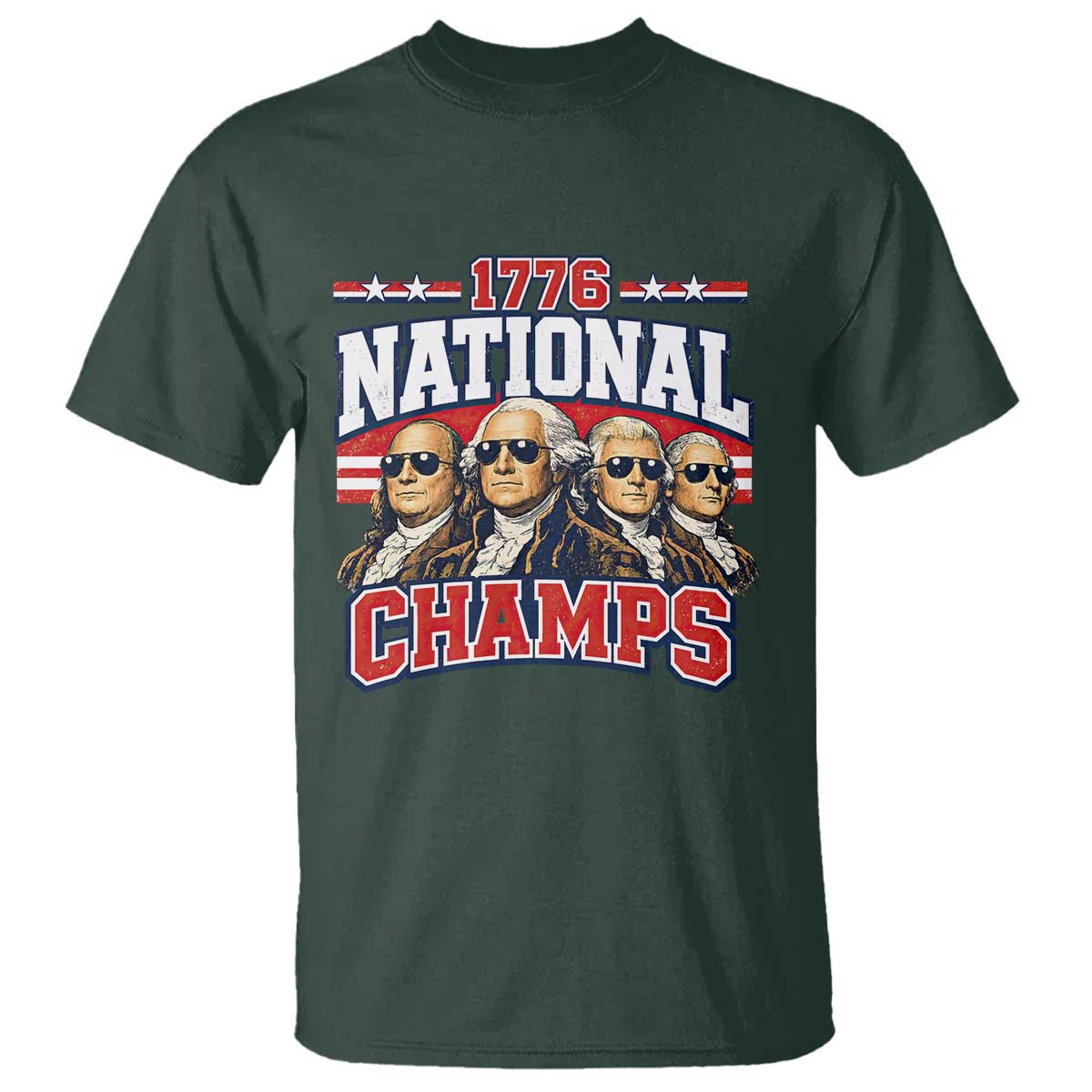 1776 National Champs Founding Fathers Graphic T Shirt Funny George Washington and Presidents Sunglasses Sports Style Patriotic