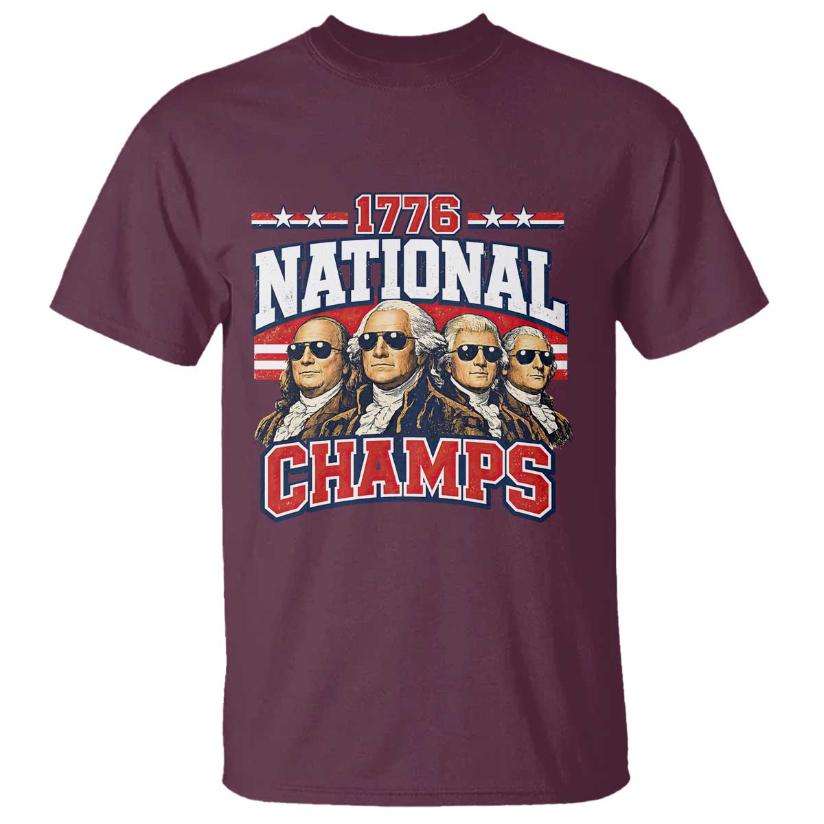 1776 National Champs Founding Fathers Graphic T Shirt Funny George Washington and Presidents Sunglasses Sports Style Patriotic