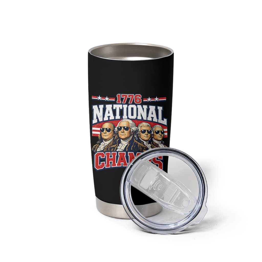 1776 National Champs Founding Fathers Graphic Tumbler Cup Funny George Washington and Presidents Sunglasses Sports Style Patriotic