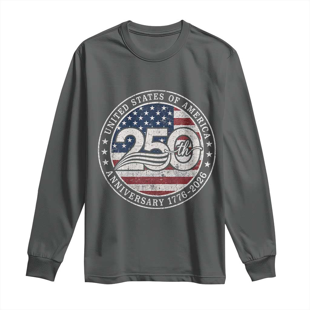 United States of America 250th Anniversary Vintage Seal Long Sleeve Shirt Distressed American Flag 1776 to 2026 Semiquincentennial Patriotic