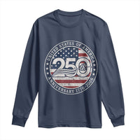 United States of America 250th Anniversary Vintage Seal Long Sleeve Shirt Distressed American Flag 1776 to 2026 Semiquincentennial Patriotic