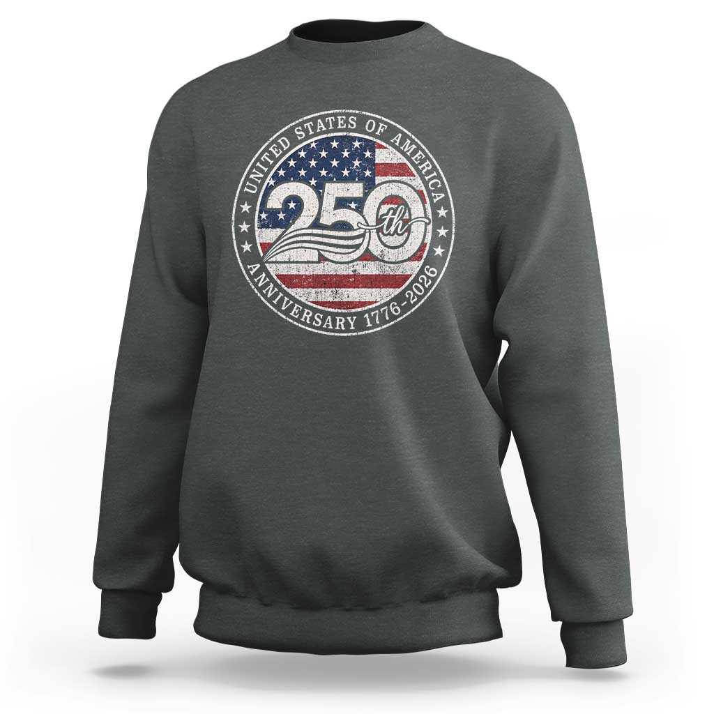 United States of America 250th Anniversary Vintage Seal Sweatshirt Distressed American Flag 1776 to 2026 Semiquincentennial Patriotic