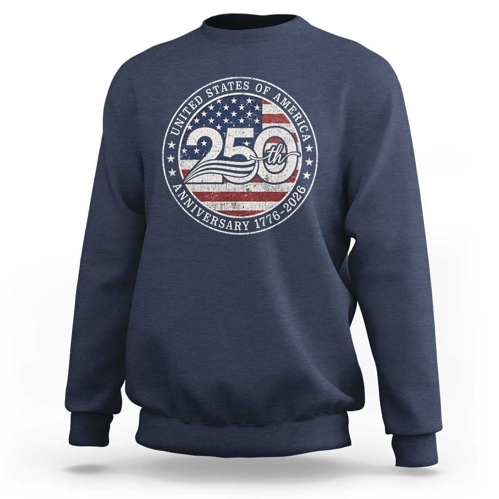 United States of America 250th Anniversary Vintage Seal Sweatshirt Distressed American Flag 1776 to 2026 Semiquincentennial Patriotic