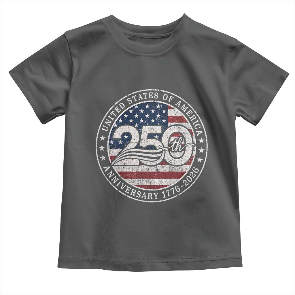 United States of America 250th Anniversary Vintage Seal Toddler T Shirt Distressed American Flag 1776 to 2026 Semiquincentennial Patriotic