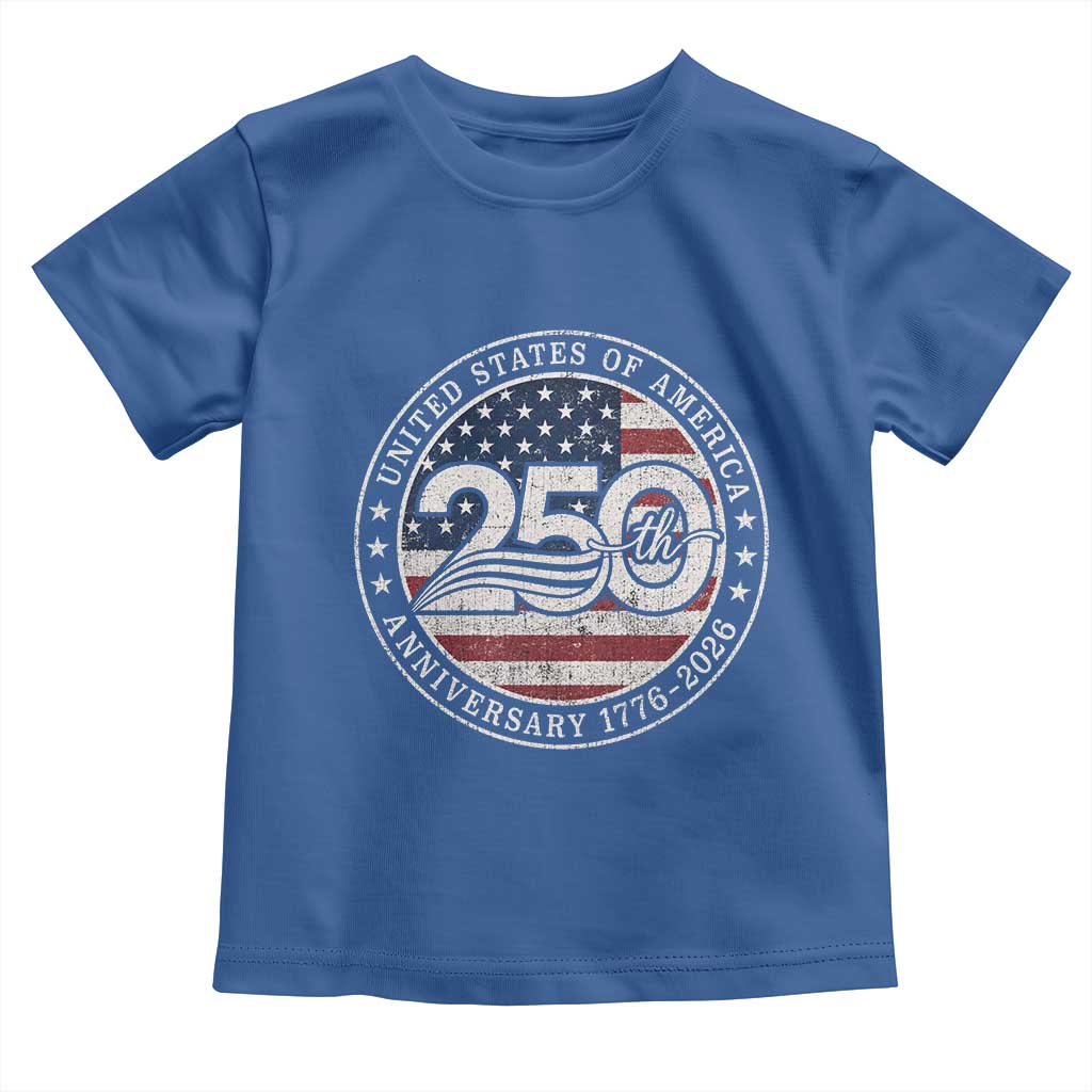 United States of America 250th Anniversary Vintage Seal Toddler T Shirt Distressed American Flag 1776 to 2026 Semiquincentennial Patriotic