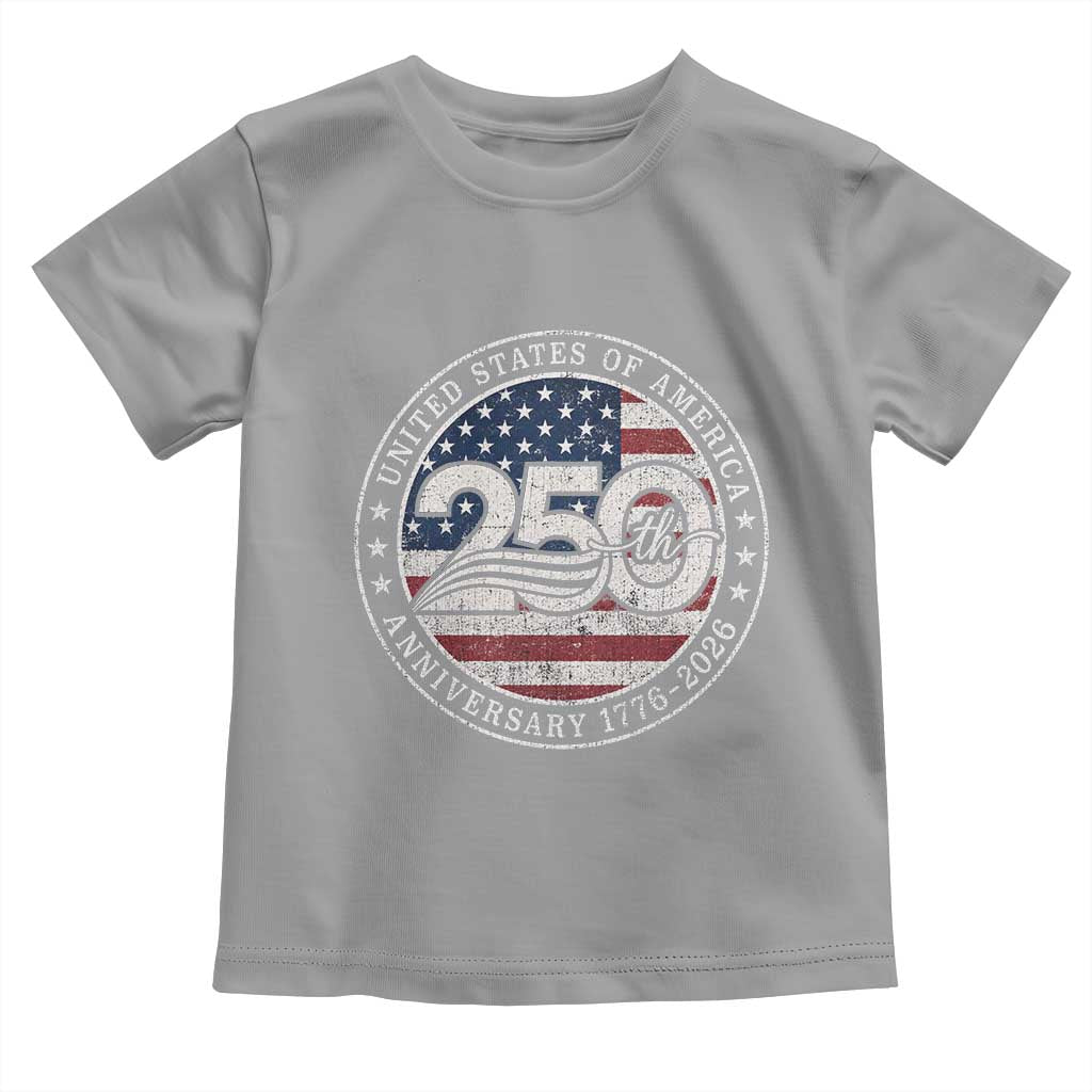 United States of America 250th Anniversary Vintage Seal Toddler T Shirt Distressed American Flag 1776 to 2026 Semiquincentennial Patriotic