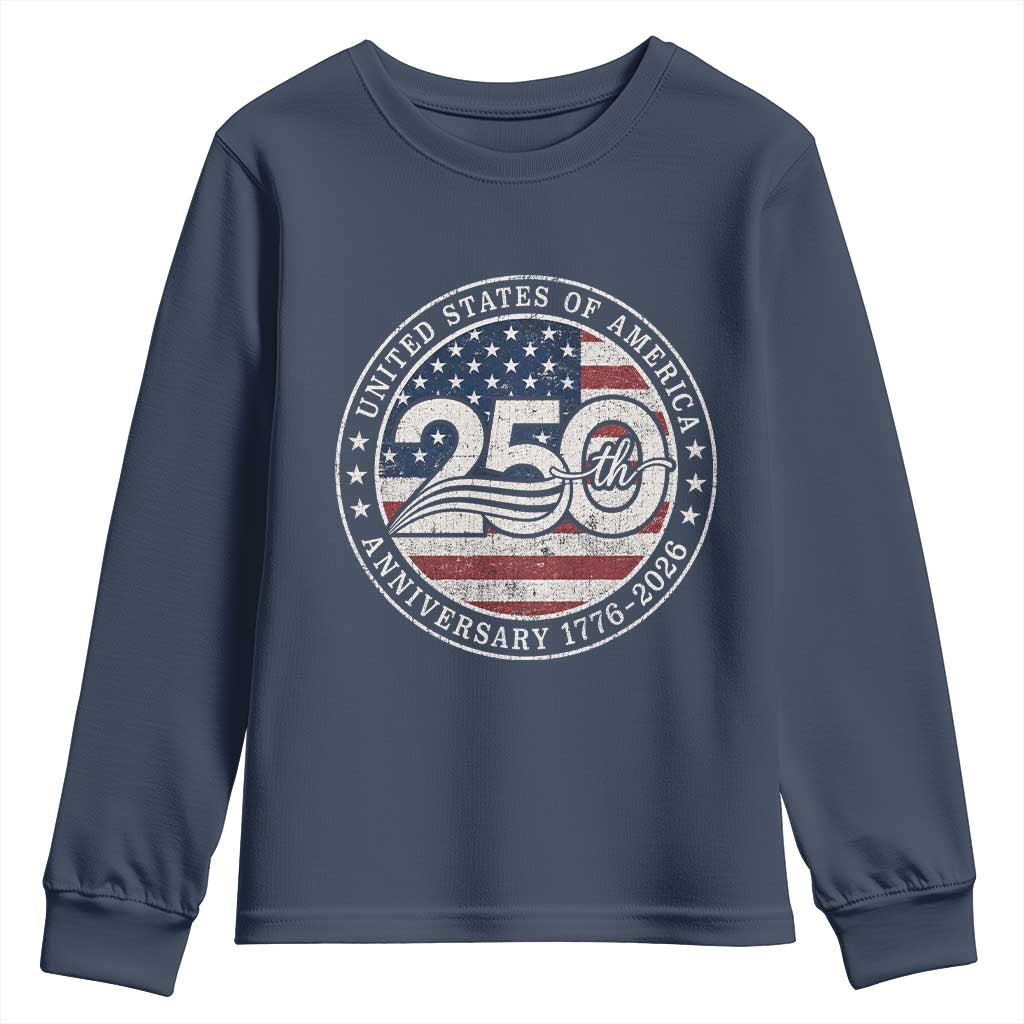 United States of America 250th Anniversary Vintage Seal Youth Sweatshirt Distressed American Flag 1776 to 2026 Semiquincentennial Patriotic