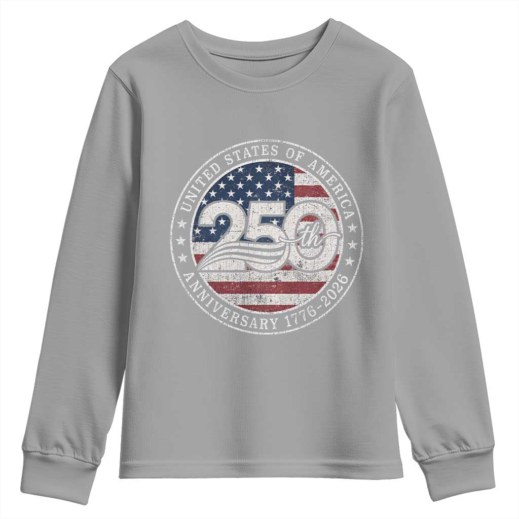United States of America 250th Anniversary Vintage Seal Youth Sweatshirt Distressed American Flag 1776 to 2026 Semiquincentennial Patriotic