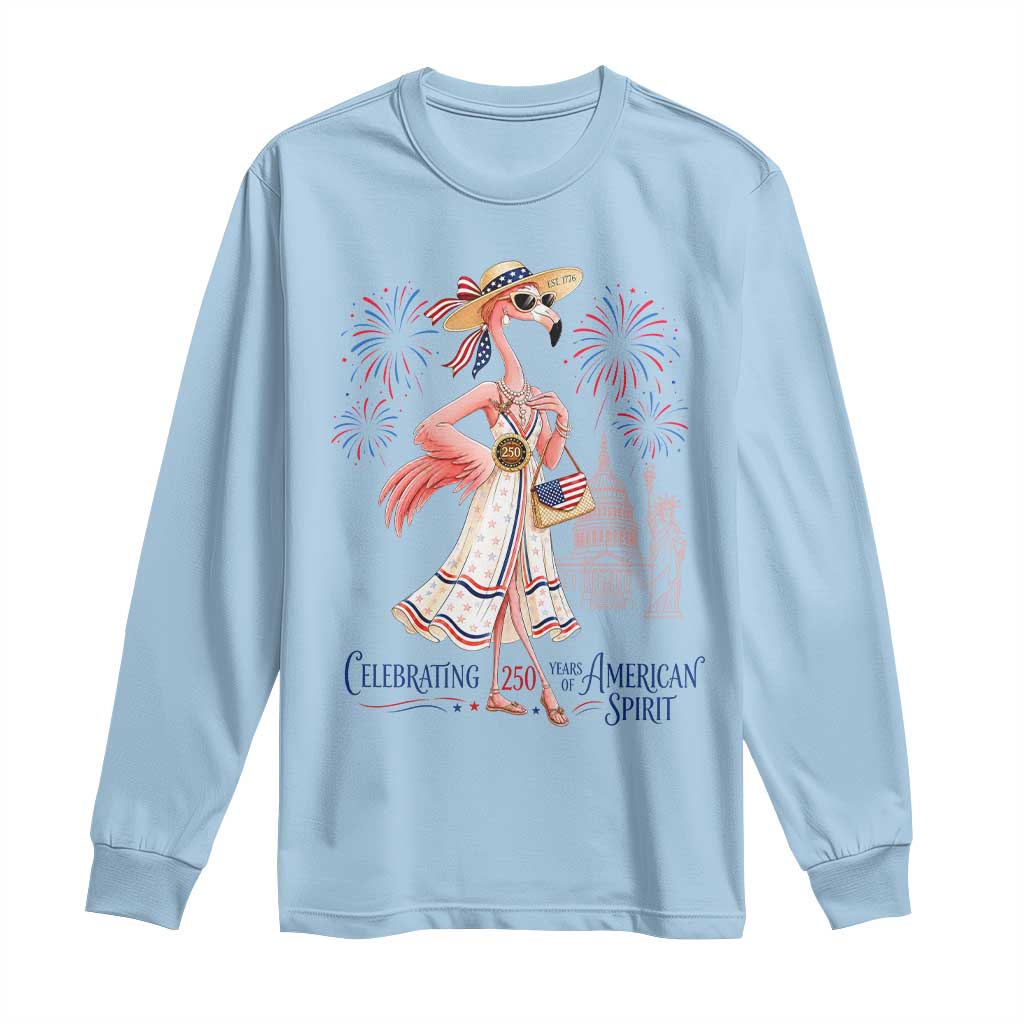 Celebrating 250 Years of American Spirit Flamingo Long Sleeve Shirt Cute Patriotic Tropical Bird Summer Landmarks Fireworks