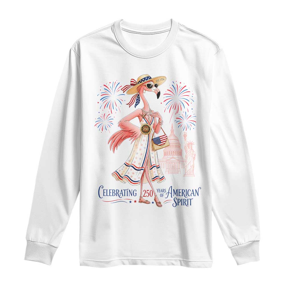 Celebrating 250 Years of American Spirit Flamingo Long Sleeve Shirt Cute Patriotic Tropical Bird Summer Landmarks Fireworks