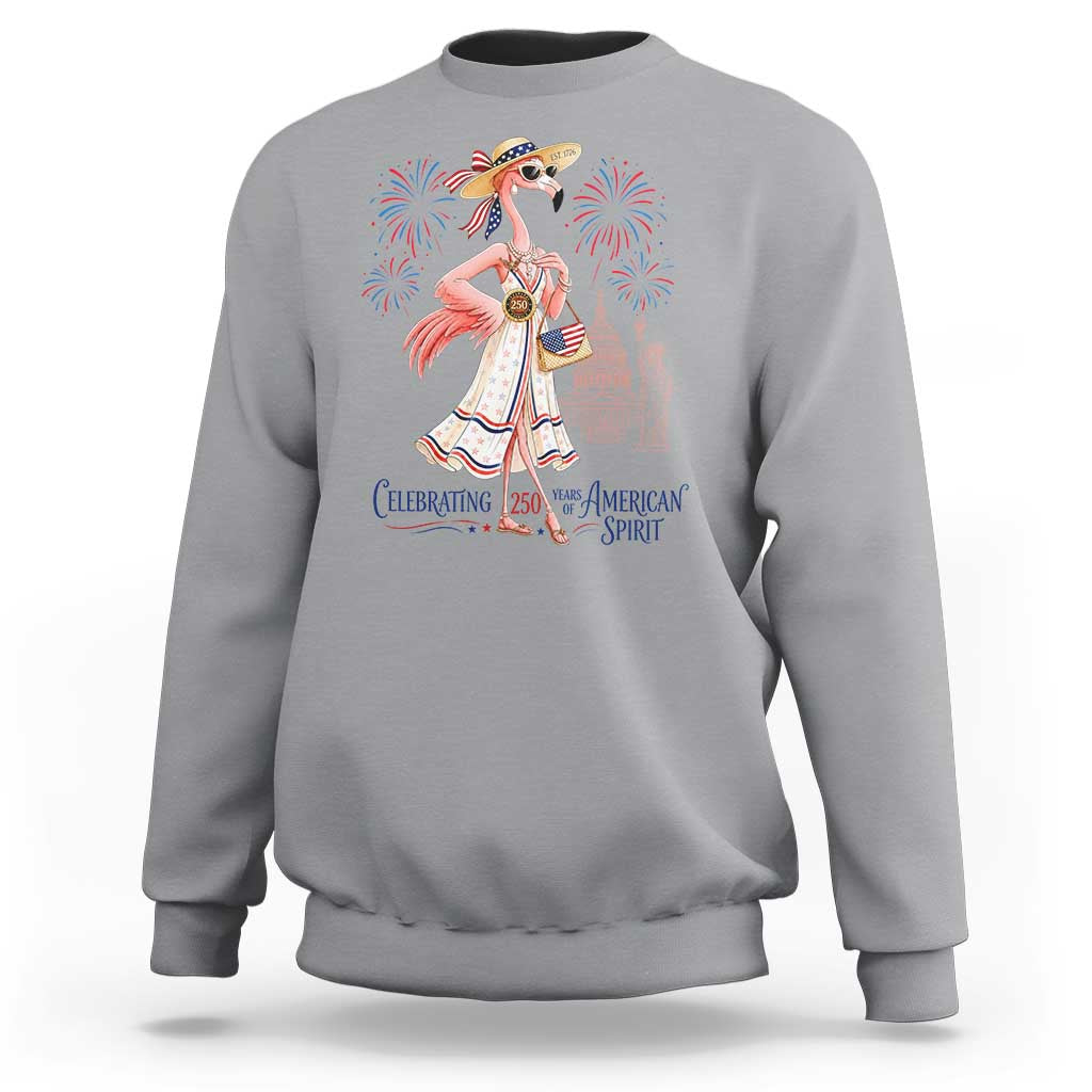 Celebrating 250 Years of American Spirit Flamingo Sweatshirt Cute Patriotic Tropical Bird Summer Landmarks Fireworks
