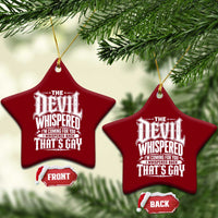 The Devil Whispered I Whispered Back That's Gay Ceramic Ornament Funny Sarcastic Gothic Meme Parody