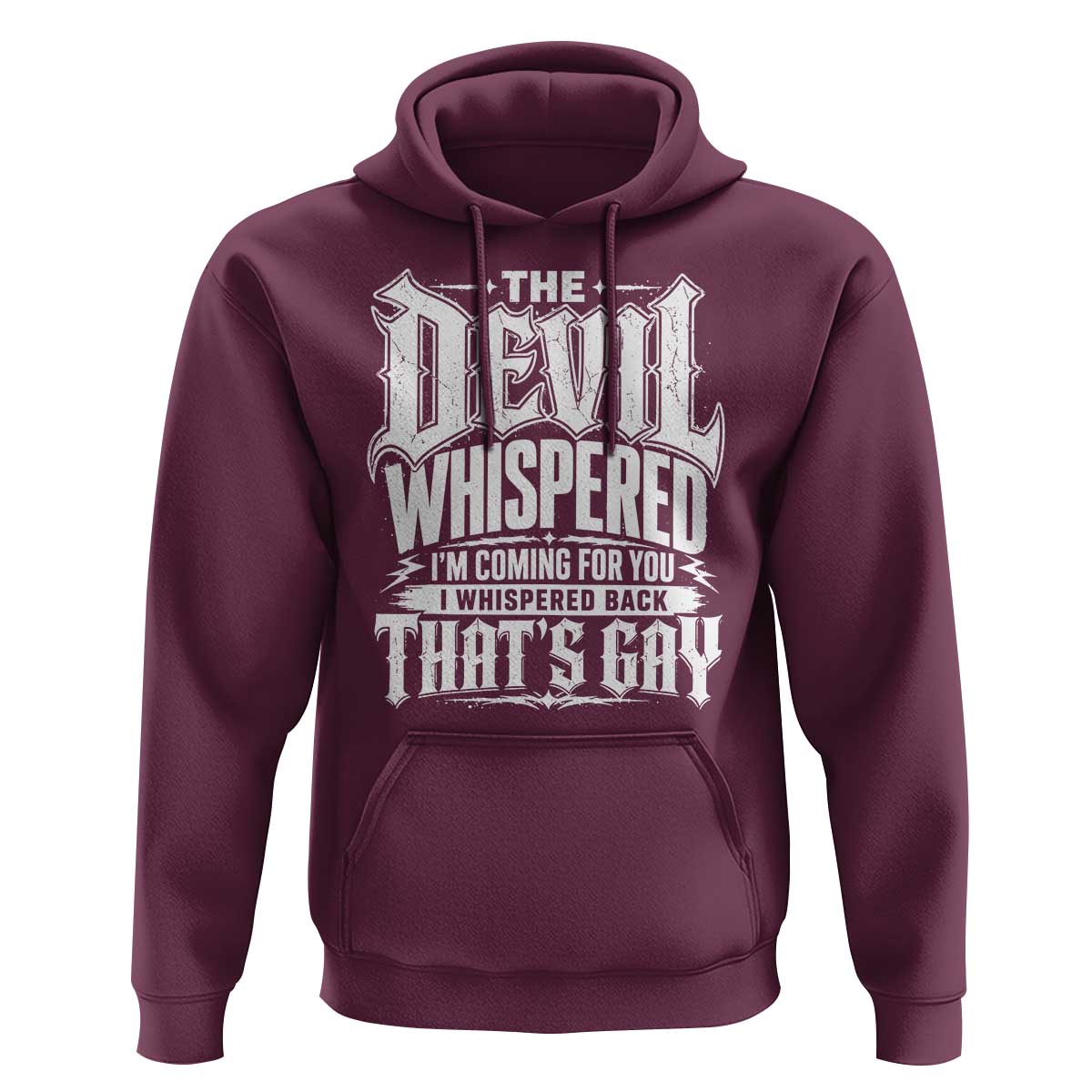 The Devil Whispered I Whispered Back That's Gay Hoodie Funny Sarcastic Gothic Meme Parody