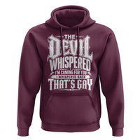 The Devil Whispered I Whispered Back That's Gay Hoodie Funny Sarcastic Gothic Meme Parody