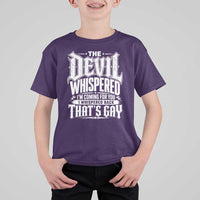 The Devil Whispered I Whispered Back That's Gay T Shirt For Kid Funny Sarcastic Gothic Meme Parody