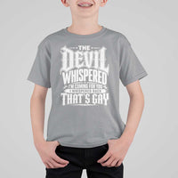 The Devil Whispered I Whispered Back That's Gay T Shirt For Kid Funny Sarcastic Gothic Meme Parody