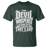 The Devil Whispered I Whispered Back That's Gay T Shirt Funny Sarcastic Gothic Meme Parody