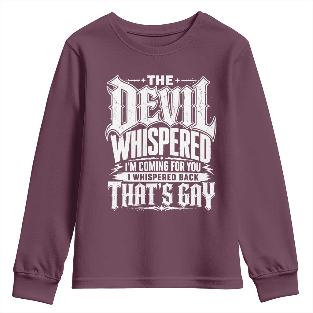 The Devil Whispered I Whispered Back That's Gay Youth Sweatshirt Funny Sarcastic Gothic Meme Parody