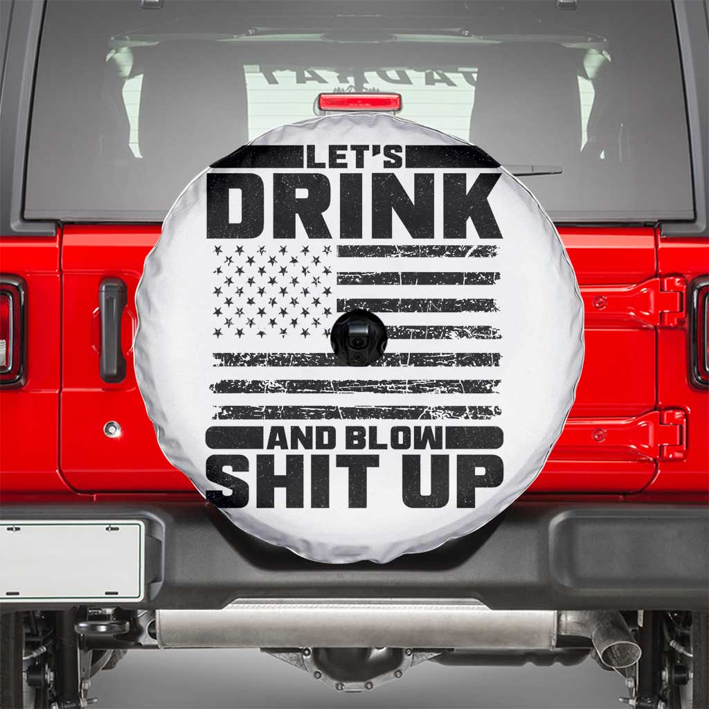 Patriotic 4th of July Fireworks Funny Drinking Party Spare Tire Cover Let's Drink And Blow Shit Up Gag Gift