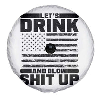 Patriotic 4th of July Fireworks Funny Drinking Party Spare Tire Cover Let's Drink And Blow Shit Up Gag Gift