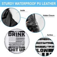 Patriotic 4th of July Fireworks Funny Drinking Party Spare Tire Cover Let's Drink And Blow Shit Up Gag Gift
