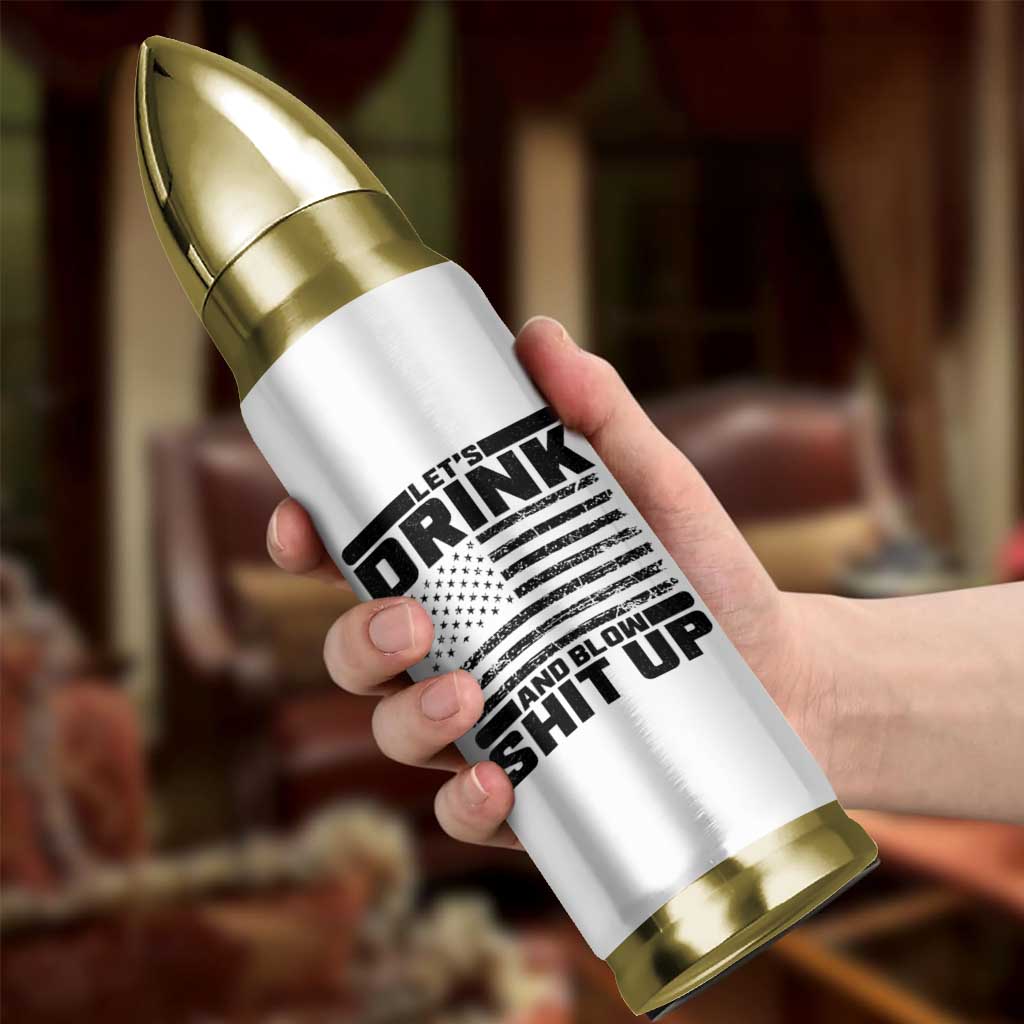 Patriotic 4th of July Fireworks Funny Drinking Party Bullet Tumbler Let's Drink And Blow Shit Up Gag Gift