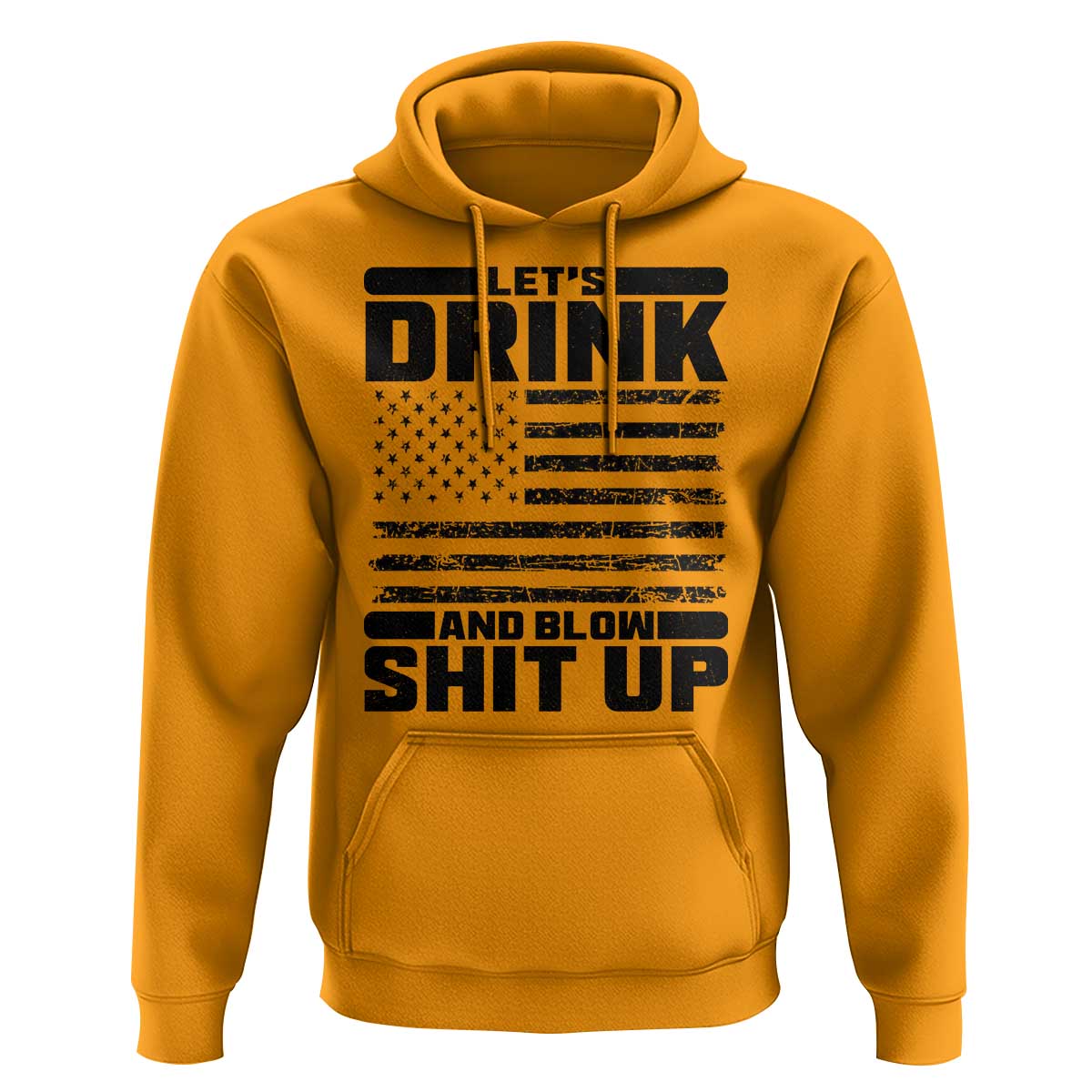 Patriotic 4th of July Fireworks Funny Drinking Party Hoodie Let's Drink And Blow Shit Up Gag Gift