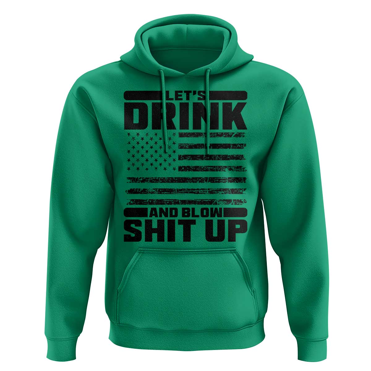Patriotic 4th of July Fireworks Funny Drinking Party Hoodie Let's Drink And Blow Shit Up Gag Gift